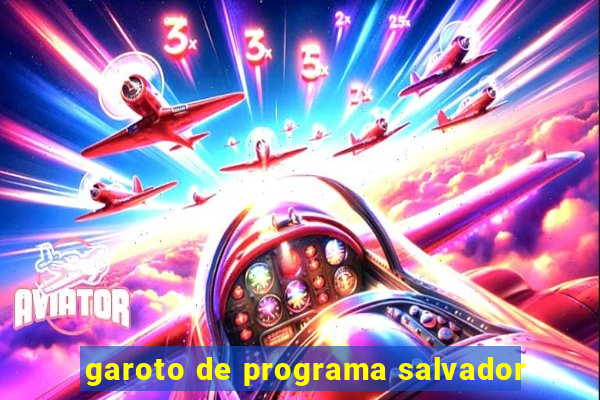 garoto de programa salvador